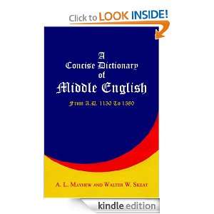 Concise Dictionary of Middle English From A.D. 1150 to 1580 A. L 