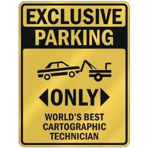  EXCLUSIVE PARKING  ONLY WORLDS BEST CARTOGRAPHIC 