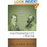 The Authenticity of Faith The Varieties and Illusions of Religious 