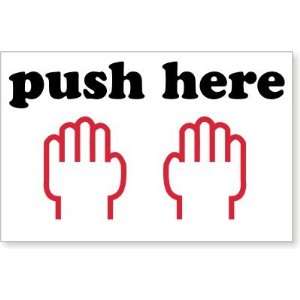    Push Here (with hands) Coated Paper Label, 6 x 4