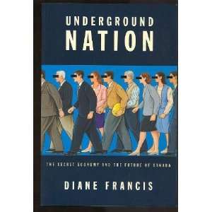  Underground Nation  The Secret Economy and the Future of 