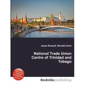   Union Centre of Trinidad and Tobago Ronald Cohn Jesse Russell Books