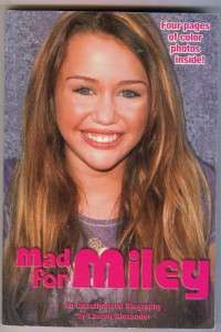 MAD FOR MILEY CYRUS~BIOGRAPHY~PB BOOK~2007~PHOTOS  