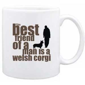   The Best Friend Of A Man Is A Welsh Corgi  Mug Dog