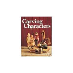 Carving Characters With Jim Maxwell 