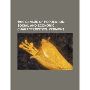   characteristics. Vermont (9781234452438) U.S. Government Books