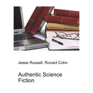    Authentic Science Fiction Ronald Cohn Jesse Russell Books