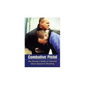  Combative Pistol DVD with Jim Grover Beauty