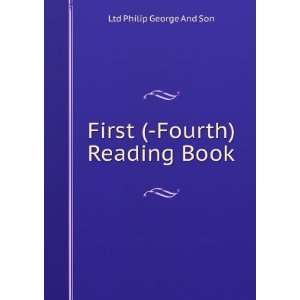    First ( Fourth) Reading Book Ltd Philip George And Son Books