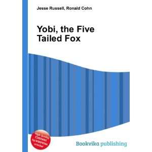  Yobi, the Five Tailed Fox Ronald Cohn Jesse Russell 