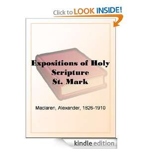 Expositions of Holy Scripture St. Mark Alexander Maclaren  