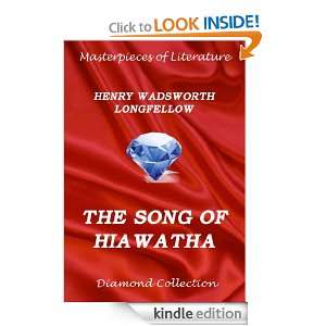 The Song Of Hiawatha (Fully Illustrated Version) (Masterpieces of 
