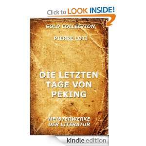 Die letzten Tage von Peking (Kommentierte Gold Collection) (German 