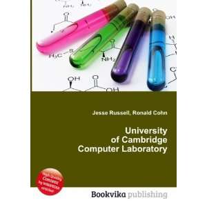   of Cambridge Computer Laboratory Ronald Cohn Jesse Russell Books