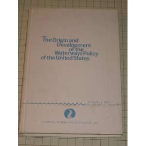  The origin and development of the waterways policy of the 