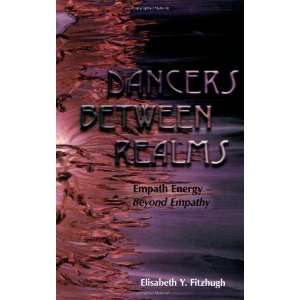  Dancers Between Realms   Empath Energy, Beyond Empathy 