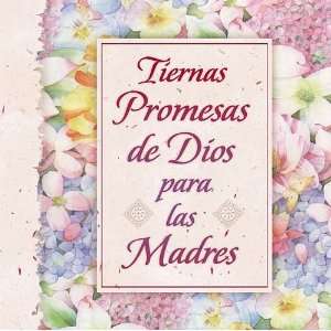  Tiernas Promesas De Dios Para Las Madres (9780881136463 