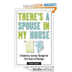 Theres a Spouse in My House A Humorous Journey Through the First 