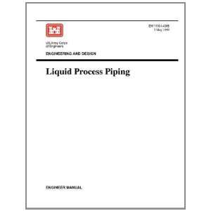  Engineering and Design Liquid Process Piping (Engineer 