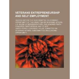  Veterans entrepreneurship and self employment hearing 