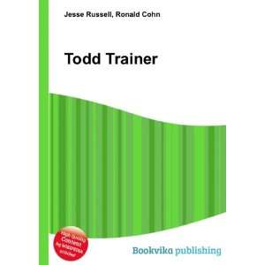  Todd Trainer Ronald Cohn Jesse Russell Books