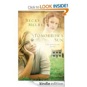 Tomorrows Sun (Lost Sanctuary) Becky Melby  Kindle Store