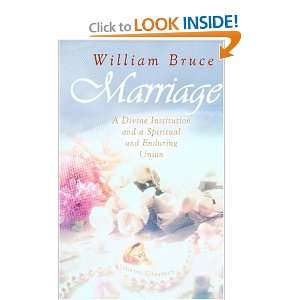 com Marriage A Divine Institution and a Spiritual and Enduring Union 