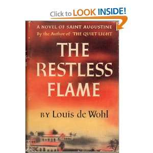  The Restless Flame Louis de Wohl Books
