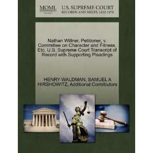  Nathan Willner, Petitioner, v. Committee on Character and 