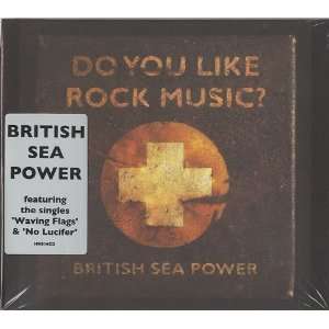  Do You Like Rock Music? British Sea Power Music
