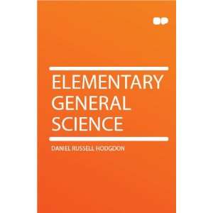  Elementary General Science Daniel Russell Hodgdon Books