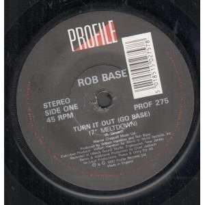  TURN IT OUT 7 INCH (7 VINYL 45) UK PROFILE 1989 ROB BASE Music