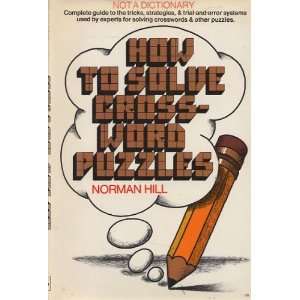  How to Solve Crossword Puzzles Norman Hill Books