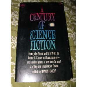    Century of Great Short Science Fiction Damon Knight Books