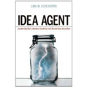   and Accelerates Innovation (9780814432174) Lina M. Echeverria Books