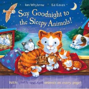  Say Goodnight to the Sleepy Animals (9780230527997) Ian 