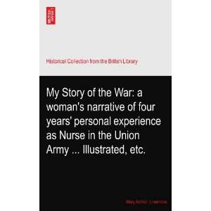   Nurse in the Union Army  Illustrated, etc. Mary Ashton. Livermore