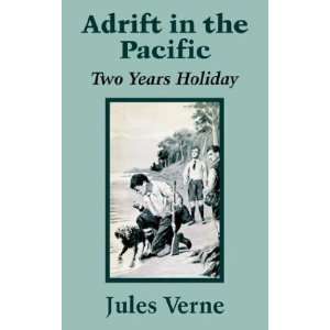   in the Pacific Two Years Holiday [Paperback] Jules Verne Books