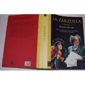   zarzuela (Spanish Edition) (9788495601544) Roger Alier Aixala Books