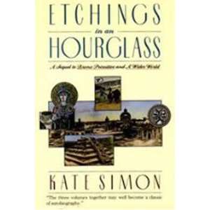  Etchings in an Hourglass A Sequel to Bronx Primitive and 