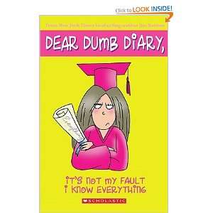  Its Not My Fault I Know Everything (Dear Dumb Diary 