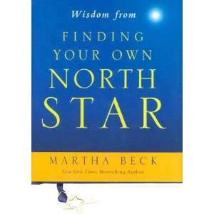   Finding Your Own North Star [WISDOM FROM FINDING YOUR OWN N] Books