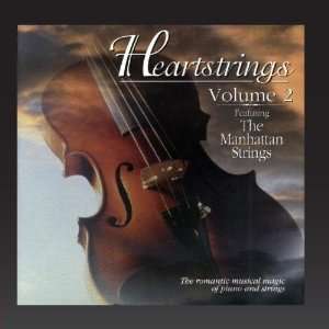  Heartstrings, Vol. 2 The Manhattan Strings Music