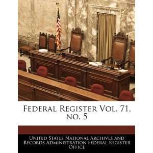  Federal Register Vol. 71, no. 5 (9781240656103) United 