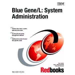  Blue Gene/L System Administration (9780738495798) IBM 