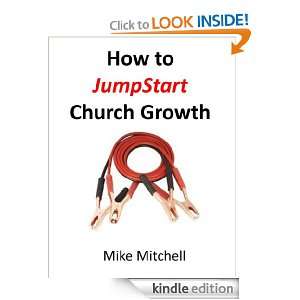How to JumpStart Church Growth Mike Mitchell  Kindle 