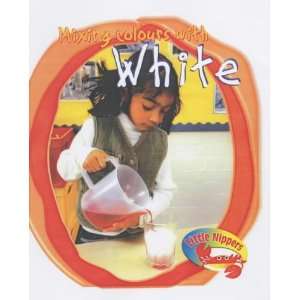     White (Little Nippers) (9780431173436) Victoria Parker Books