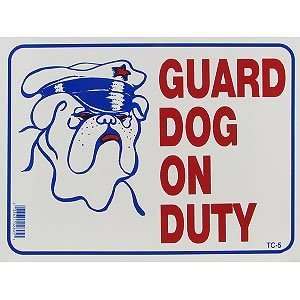  Guard Dog On Duty Sign