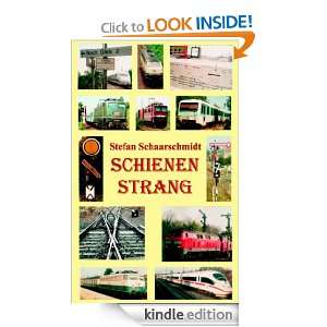 Schienenstrang (German Edition) Stefan Schaarschmidt  