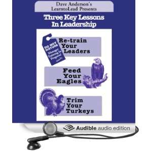  Three Key Lessons In Leadership Re train Your Leaders 